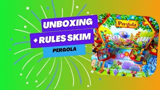 Unboxing and Rules skim through Pergola