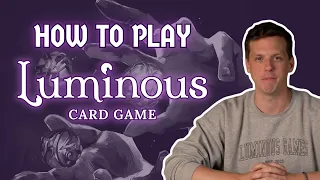 Learn how to play Luminous