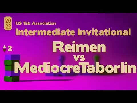 Live Commentary - 2022 Intermediate Invitational Tak Tournament FINAL - Reimen vs MediocreTaborlin 2