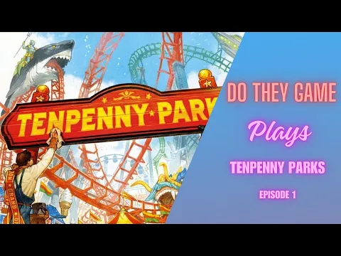 Tenpenny Parks - Boardgame playthrough