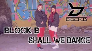 Block B(블락비) - Shall We Dance || 1theK Dance Cover Contest || Aleja & Ana