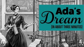Ada's Dream in about 3 minutes