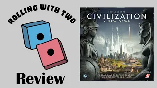 Rolling With Reviews: Civilization: A New Dawn
