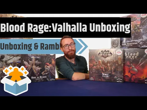 Blood Rage & Valhalla All In Unboxing & Rambling