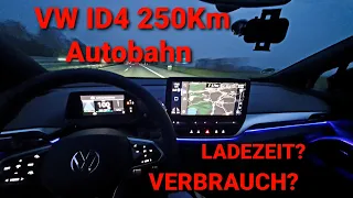 250 Km Autobahn im VW ID4 Elektroauto! Verbrauch und Ladeleistung??