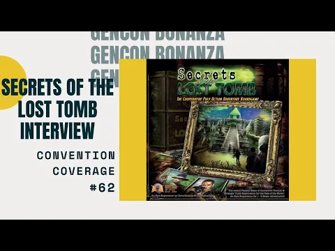 Bower's Gen Con 2014 Bonanza: Secrets of the Lost Tomb Interview