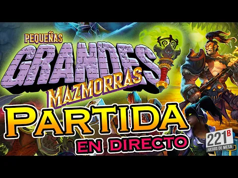 Jugamos a PEQUEÑAS GRANDES MAZMORRAS