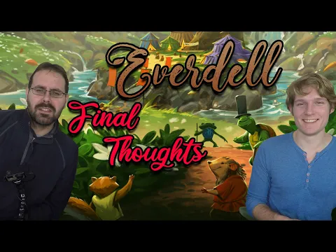 Everdell (all 3 expansions) Final Thoughts