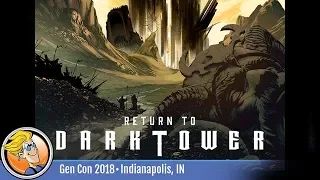 Return to Dark Tower — game preview at Gen Con 2018