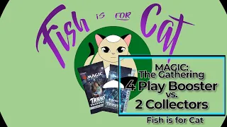 Magic: The Gathering - 4 Play-Booster vs. 2 Collectors