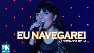 Fernanda Brum - Eu Navegarei (Ao Vivo) - DVD Profetizando às Nações