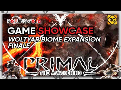 Primal: The Awakening | Solo Playthrough | Felaxir & Woltyar Biome | Finale
