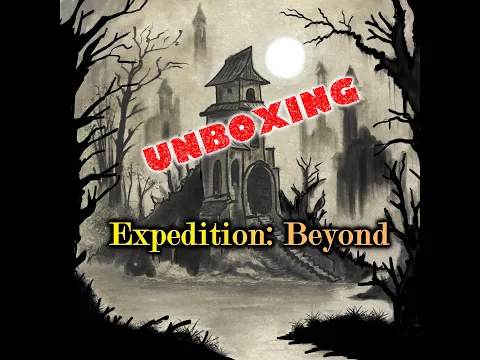 Expedition Unboxing