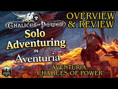 Overview & Review of Aventuria: Chalices of Power