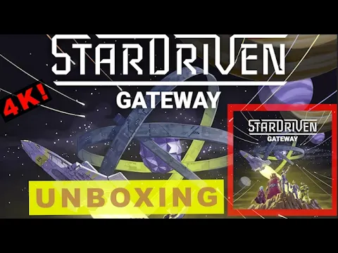 [4K] Stardriven Gateway - Unboxing [Deluxe Solar Flare Pledge] [KICKSTARTER]