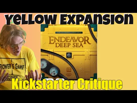 Endeavor: Deep Sea - Kickstarter Critique Review