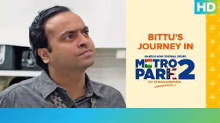 Bittu’s Journey In Metro Park | Metro Park 2 | An Eros Now Original Series