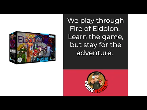 Fire of Eidolon Play Through by Purge Reviews: Watch us play and learn the game