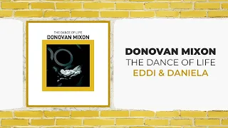 Donovan Mixon - Eddi and Daniela (Official Audio Video)