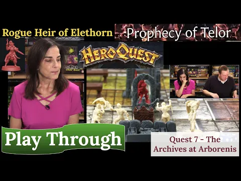 HeroQuest & Rogue (2021): The Prophecy of Telor: Quest 7 - The Archives at Arborenis