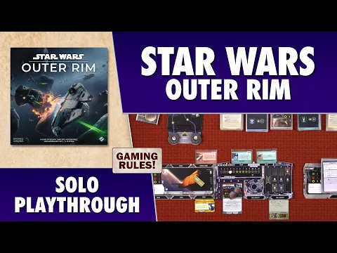 Star Wars Outer Rim - Solo Playthrough