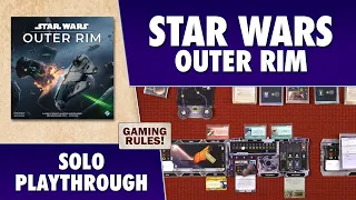 Star Wars Outer Rim - Solo Playthrough