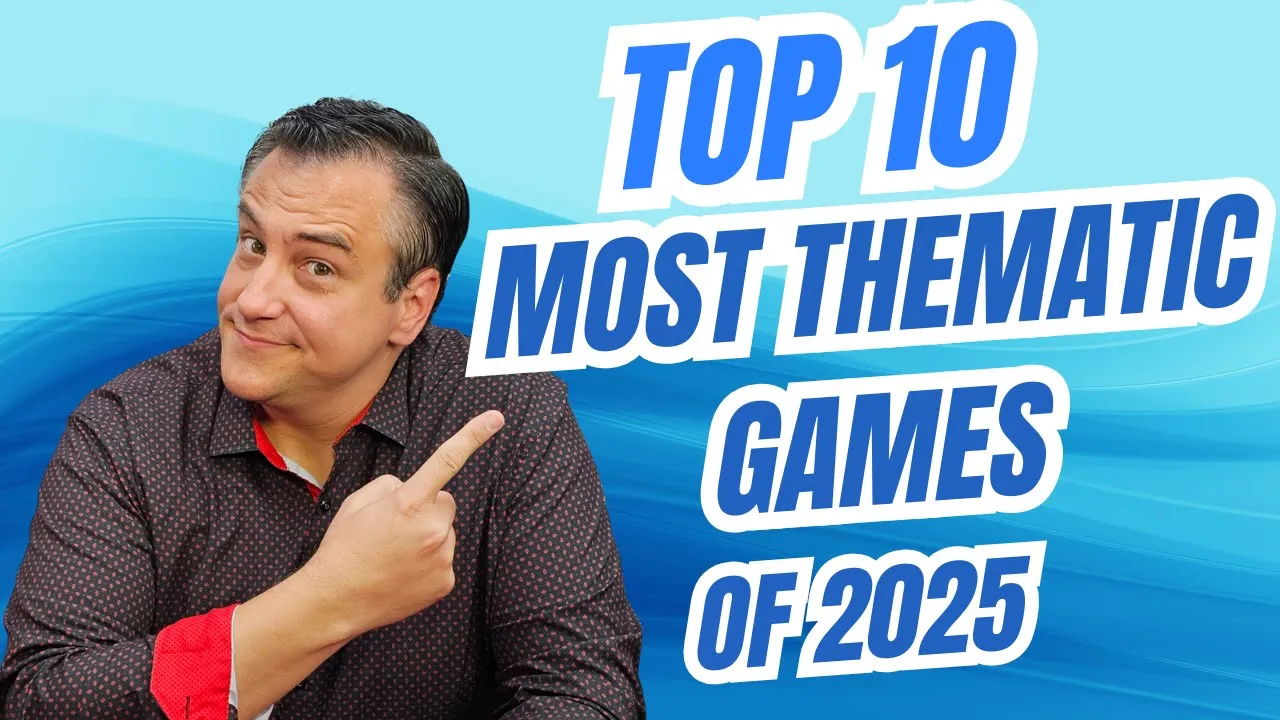 Top 10 Most Thematic Games of 2025