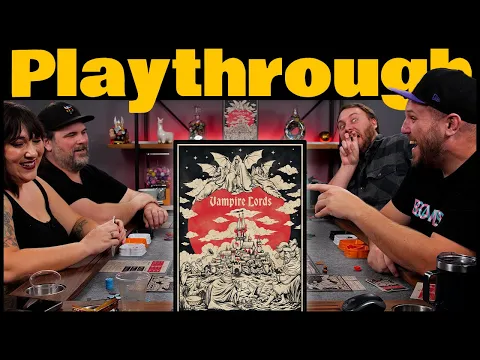Vampire Lords Play Through | The Game Haus