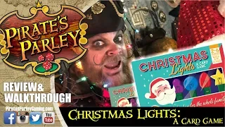 Christmas Lights: A Card Game - Review & Walkthrough with pirates!