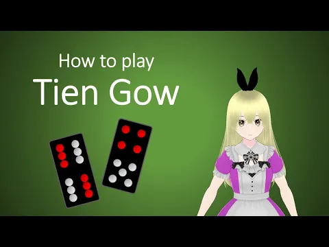 How to play Tien Gow (天九) for beginners [English]
