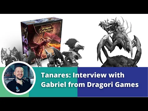 Tanares Adventures, Dragon Collection, lore and story. Interview with Gabriel from Dragori Games.