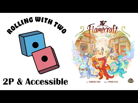 Rolling With Two: Flamecraft Deluxe Edition
