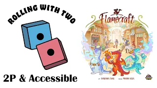 Rolling With Two: Flamecraft Deluxe Edition