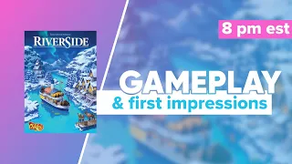 Riverside Gameplay and First Impressions | @ChilifoxGames @kolossalgames