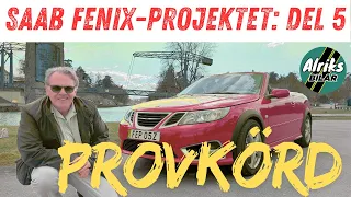 Fenix-Saaben provkörd!