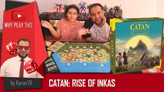 Why Play This - Catan: Rise of Inkas