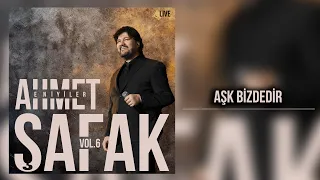 Ahmet Şafak - Aşk Bizdedir (Live) - (Official Audio Video)