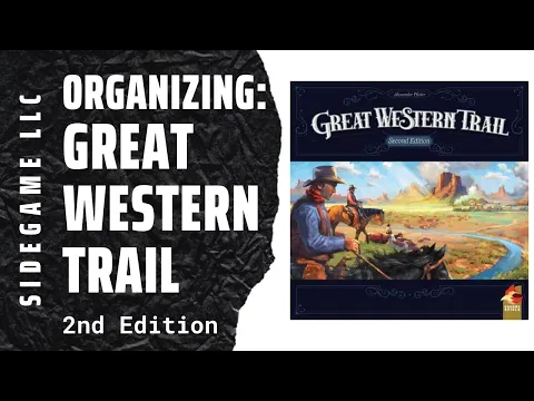 Organizing Great Western Trail 2nd Edition (Fully Sleeved, No Lid Lift) SideGame LLC
