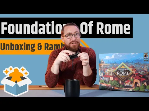 Foundations of Rome All In - Unboxing & Rambling