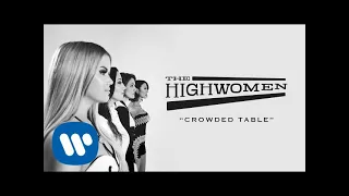 The Highwomen: Crowded Table (OFFICIAL AUDIO)