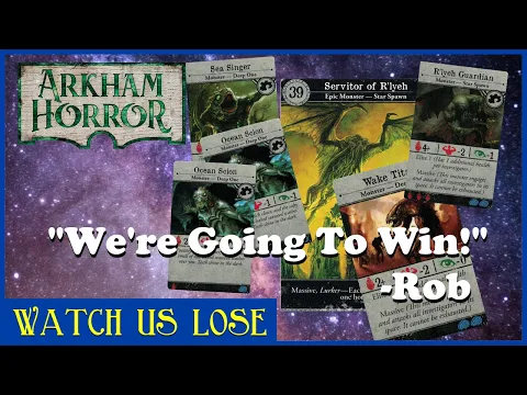Watch Us Lose - Echoes of the Deep (pt 4) - The Rob Curse