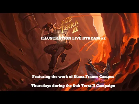 Sub Terra II: Inferno's Edge Illustration Live Stream #2