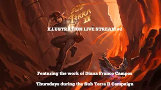 Sub Terra II: Inferno's Edge Illustration Live Stream #2