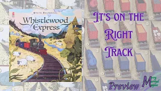Whistlewood Express Preview - On the Right Track!