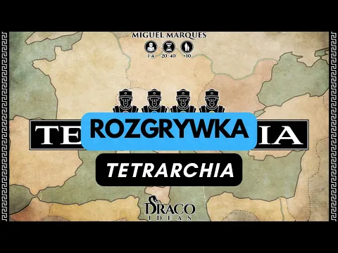 (762) Rozgrywka - Tetrarchia (PL)