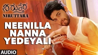 Niruttara Movie | Neenilla Nanna Full Audio Song  | Rahul Bose,Bhavana, Aindrita Ray,Kiran Srinivas