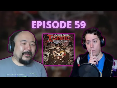 Episode 59: The Binding of Isaac Four Souls