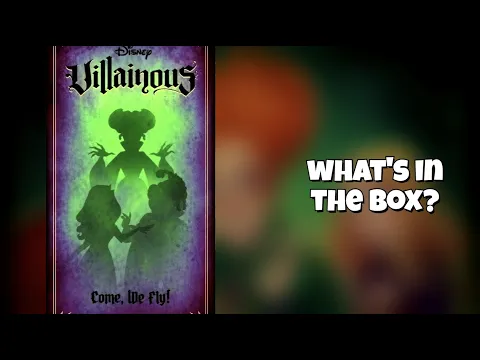 Come, We Fly | What's In The Box Ep23f Disney Villainous Expandalone Expansion unboxing first look
