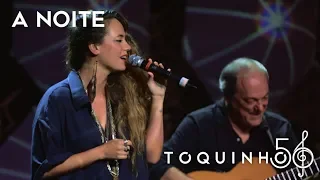 Toquinho - A Noite (part. Tiê) (Ao Vivo)