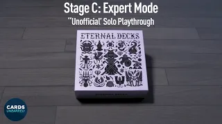 Eternal Decks - Playthrough: Stage C "Unofficial" Solo Variant